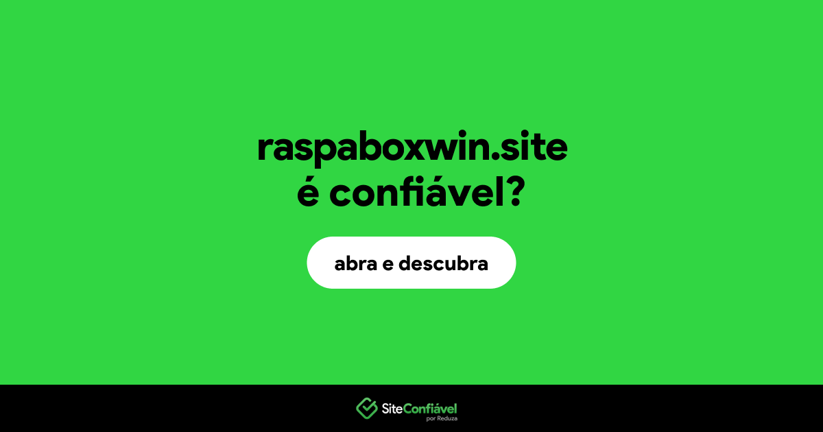 O site raspaboxwin.site é confiável?