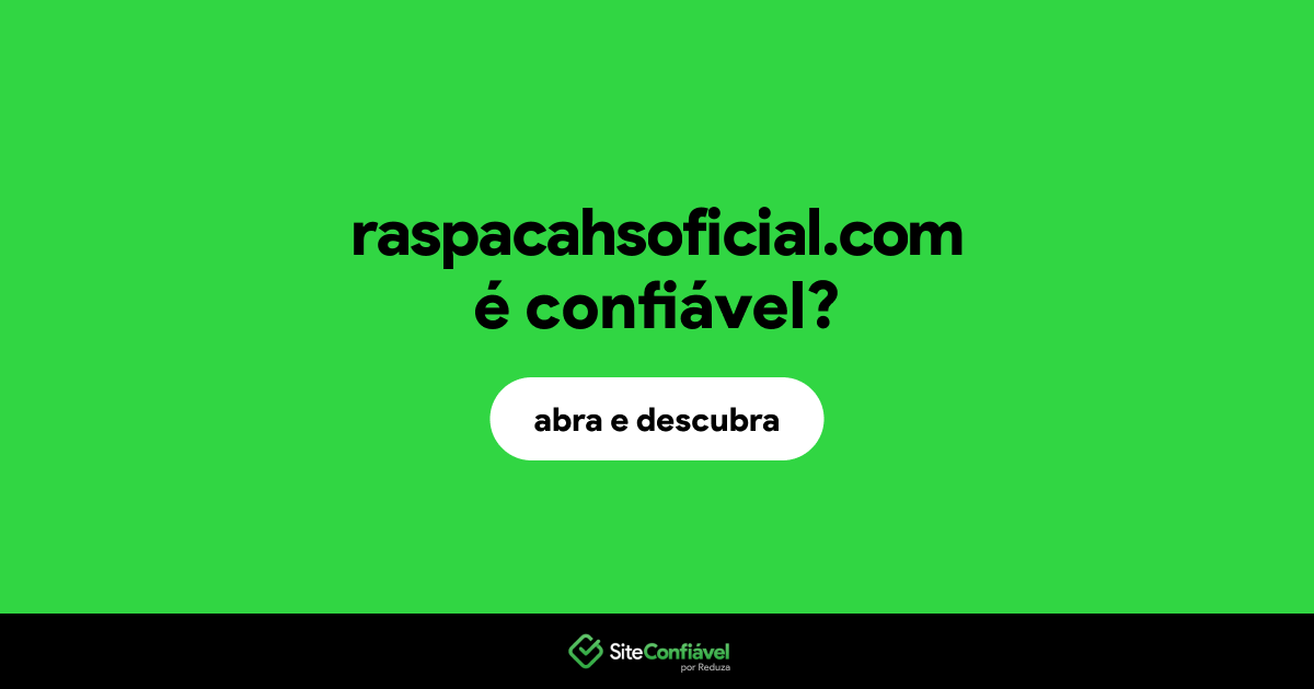 O site raspacahsoficial.com é confiável?