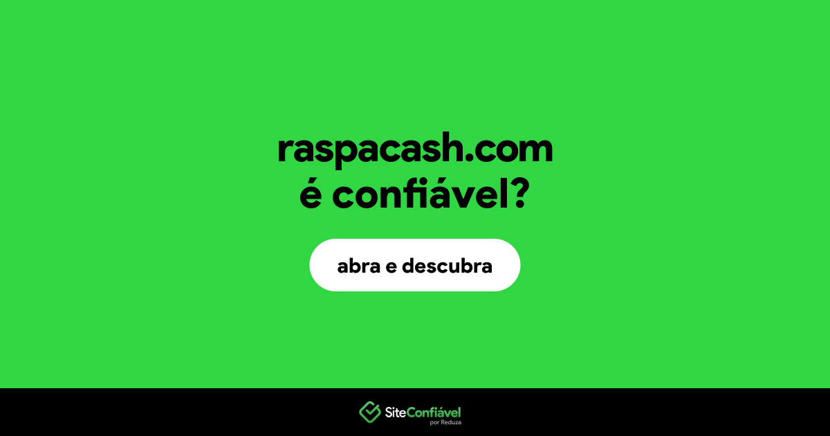 O site raspacash.com é confiável?