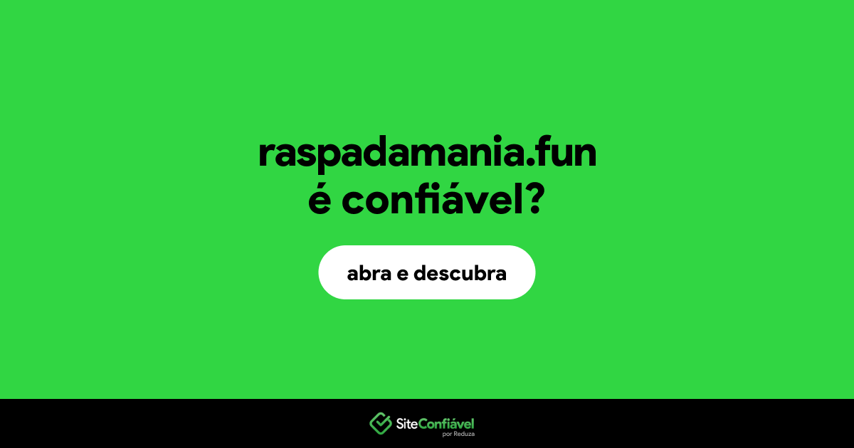 O site raspadamania.fun é confiável?