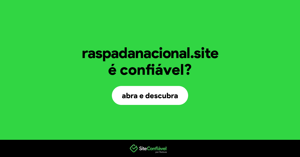 O site raspadanacional.site é confiável?