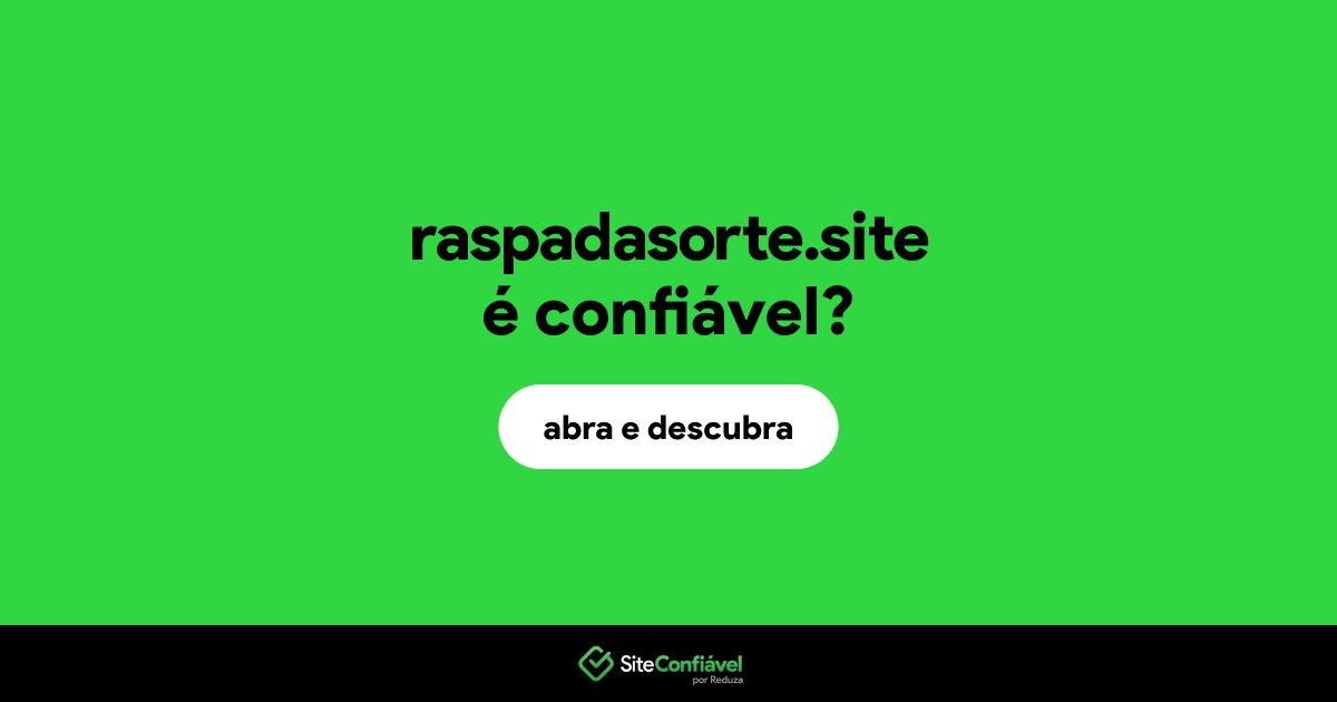 O site raspadasorte.site é confiável?