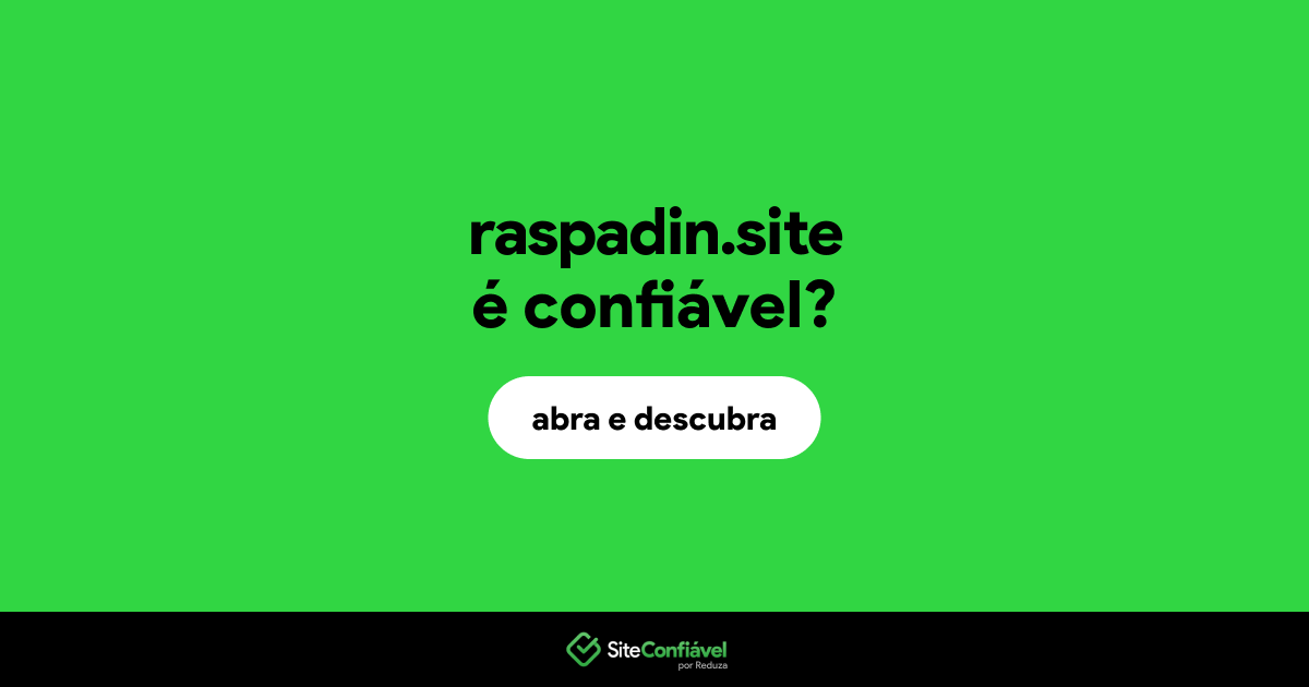 O site raspadin.site é confiável?