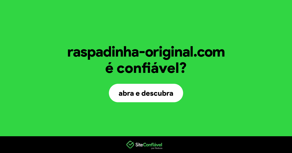 O site raspadinha-original.com é confiável?