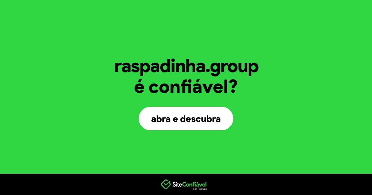 O site raspadinha.group é confiável?