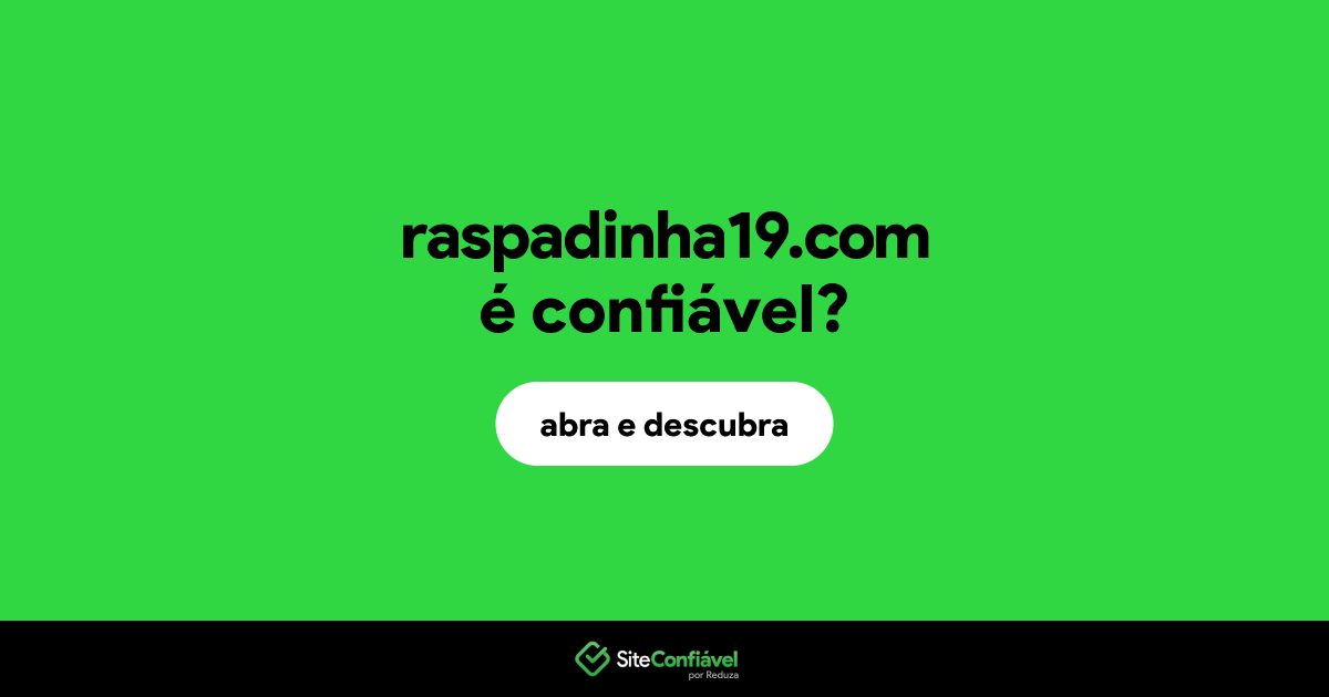 O site raspadinha19.com é confiável?