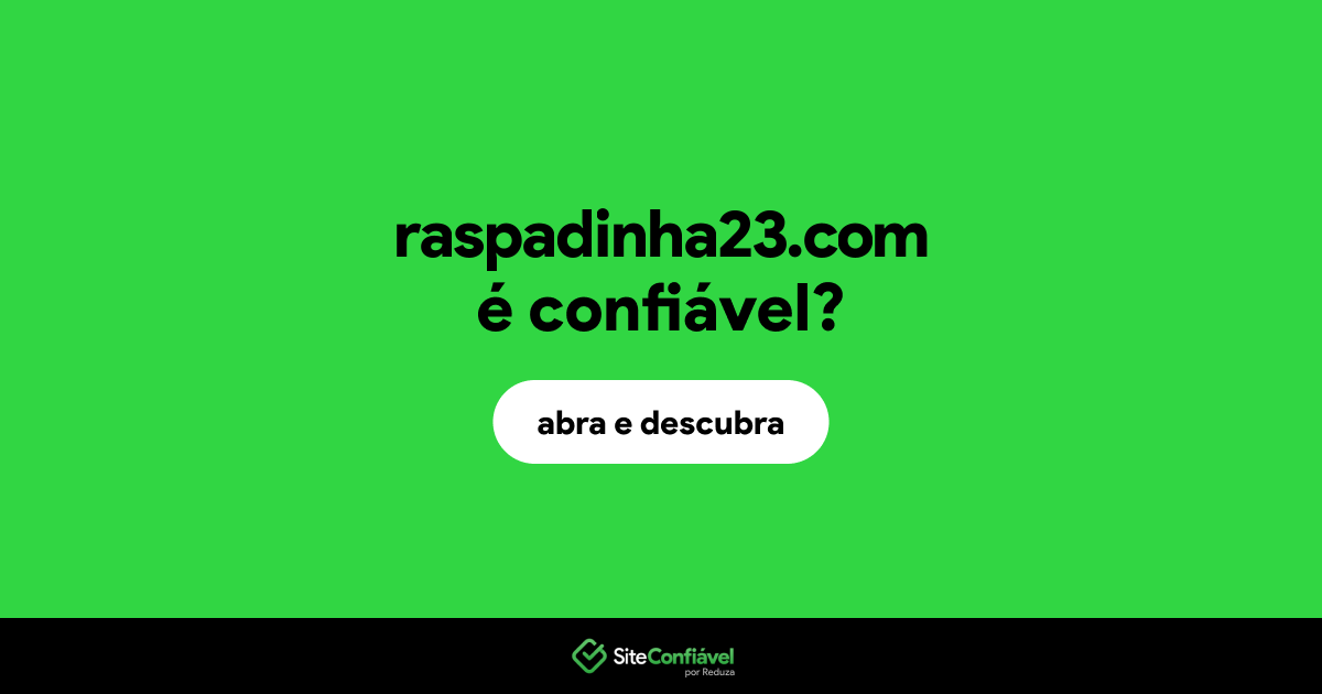 O site raspadinha23.com é confiável?