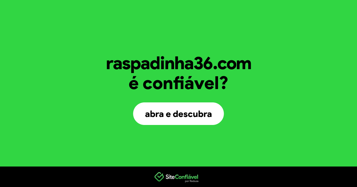 O site raspadinha36.com é confiável?