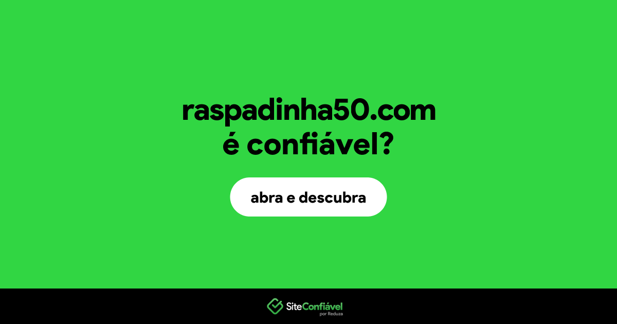 O site raspadinha50.com é confiável?