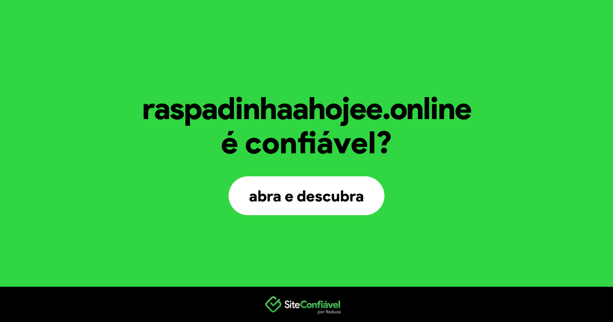 O site raspadinhaahojee.online é confiável?