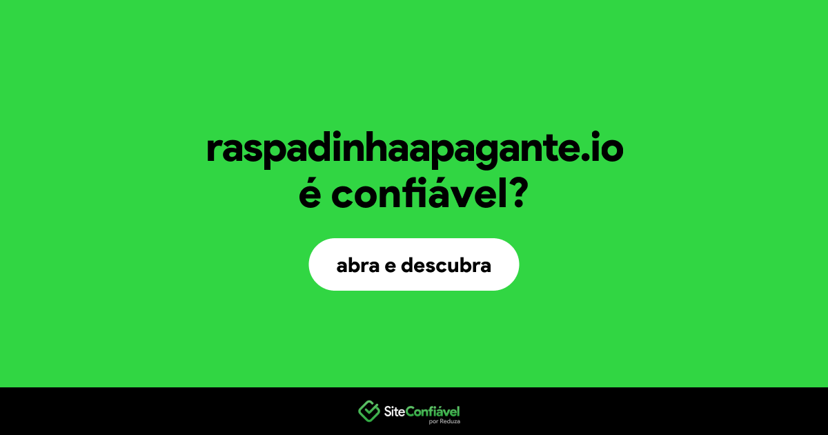 O site raspadinhaapagante.io é confiável?