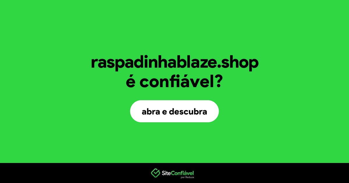 O site raspadinhablaze.shop é confiável?