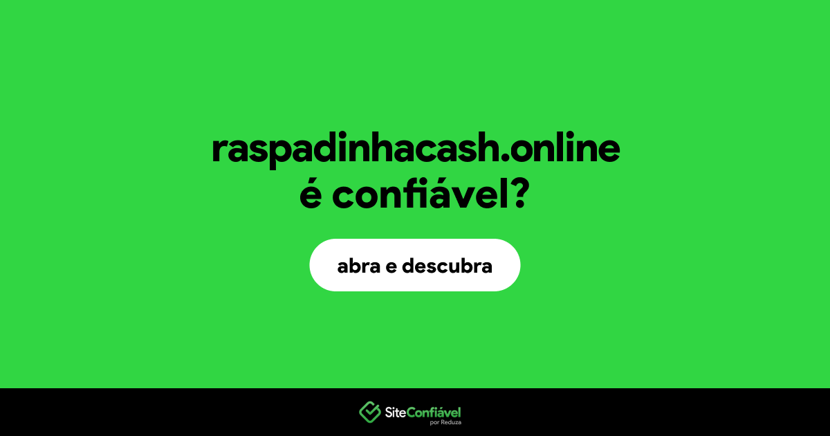 O site raspadinhacash.online é confiável?