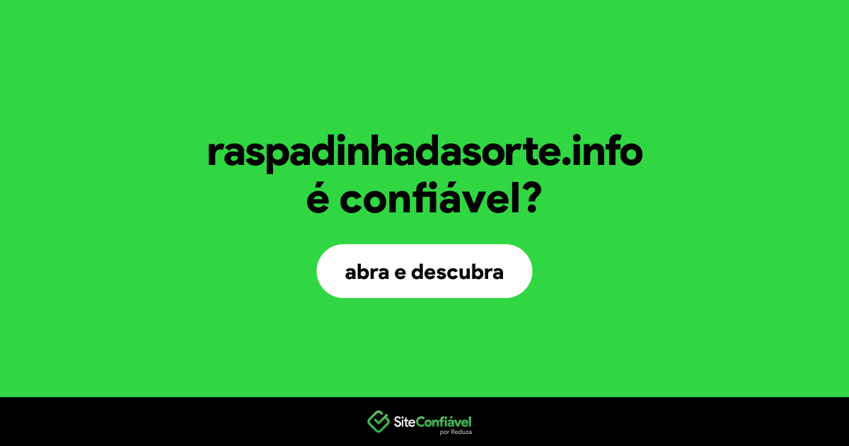 O site raspadinhadasorte.info é confiável?