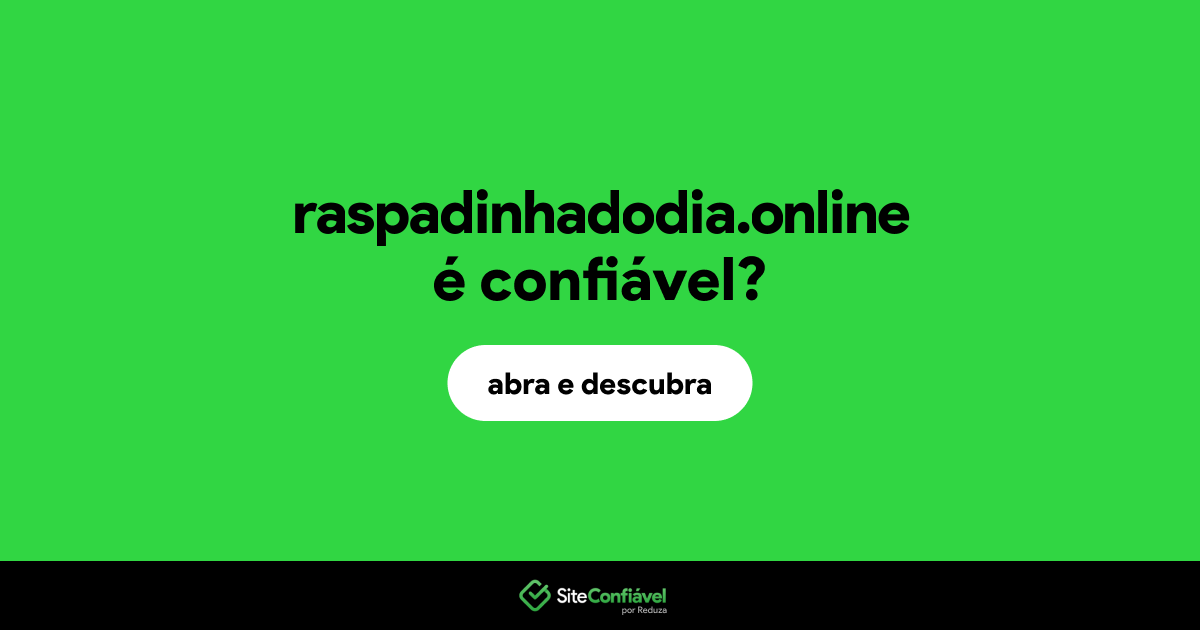 O site raspadinhadodia.online é confiável?