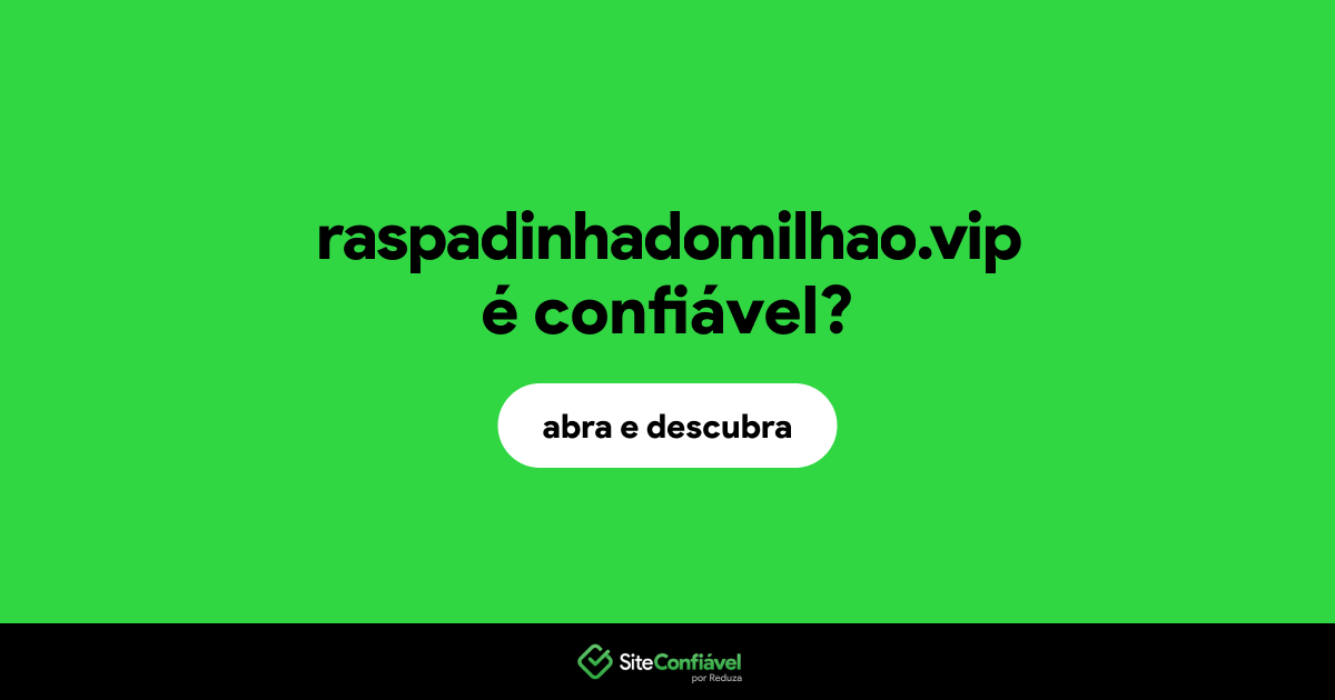 O site raspadinhadomilhao.vip é confiável?