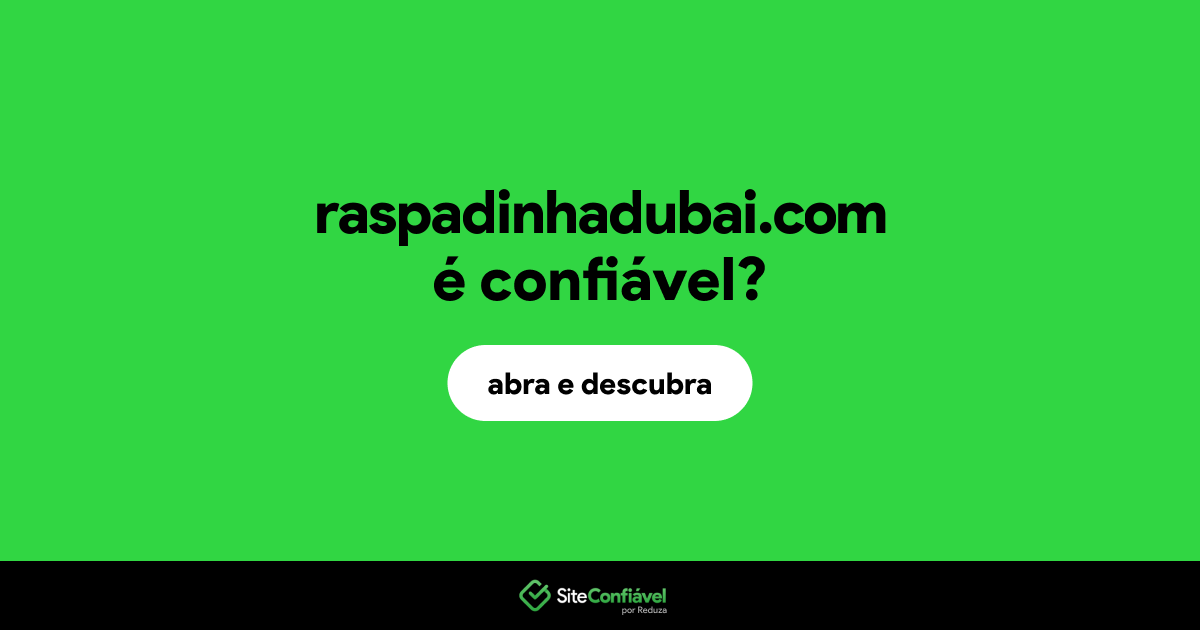 O site raspadinhadubai.com é confiável?