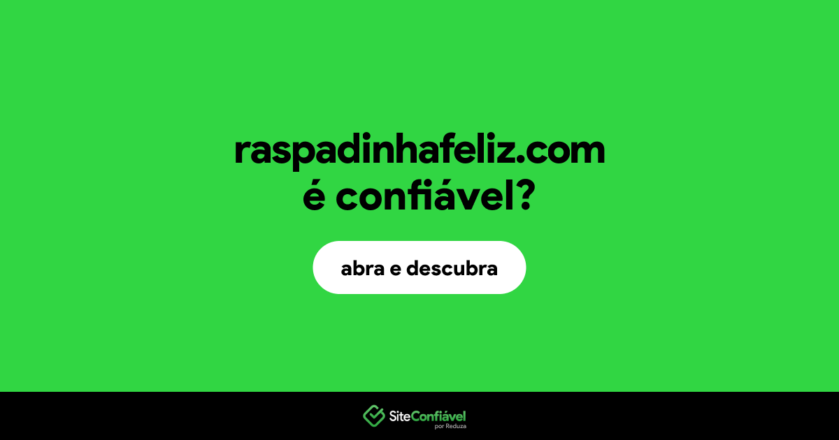O site raspadinhafeliz.com é confiável?