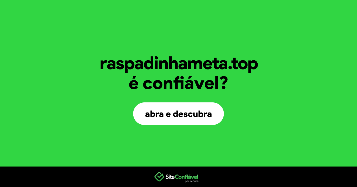 O site raspadinhameta.top é confiável?