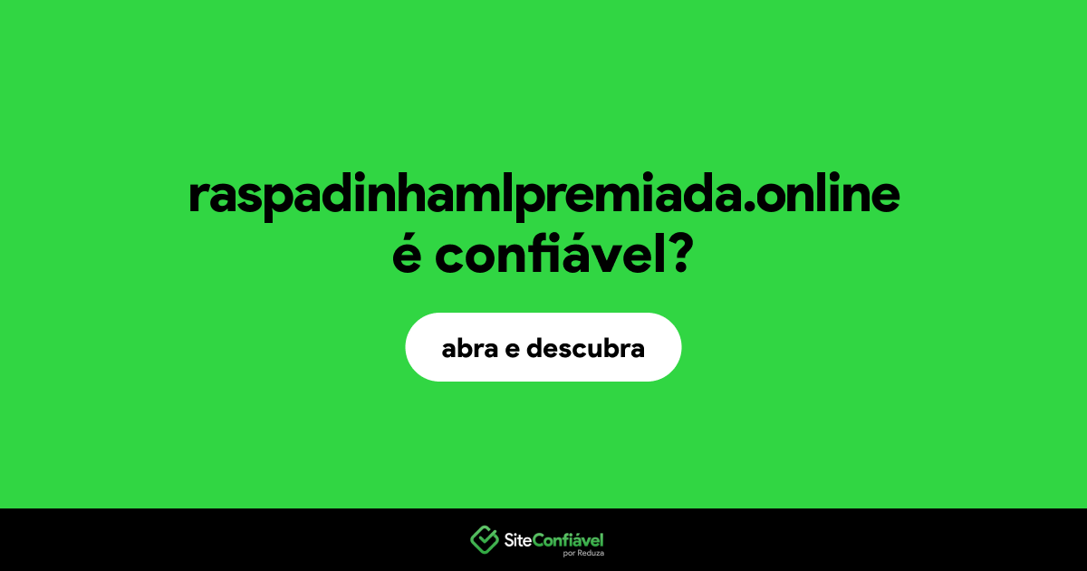 O site raspadinhamlpremiada.online é confiável?
