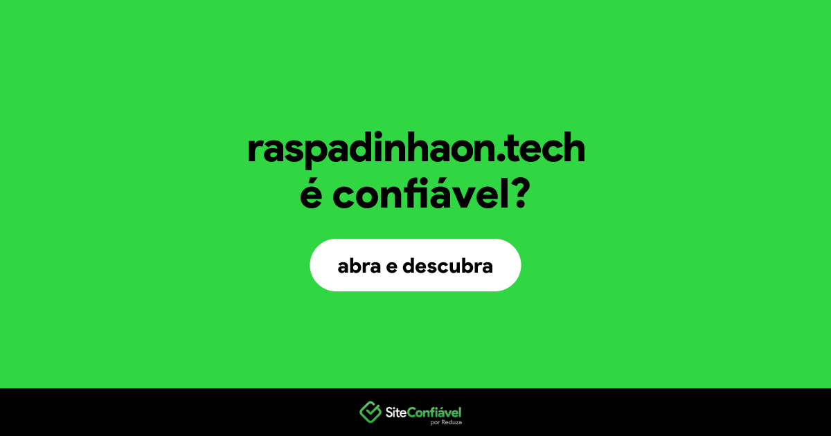 O site raspadinhaon.tech é confiável?