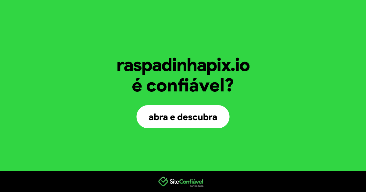 O site raspadinhapix.io é confiável?