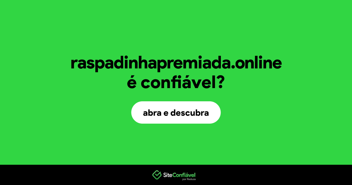 O site raspadinhapremiada.online é confiável?