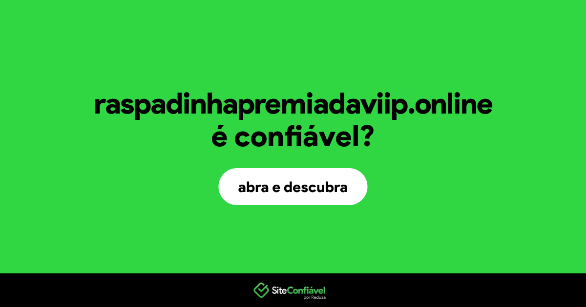 O site raspadinhapremiadaviip.online é confiável?