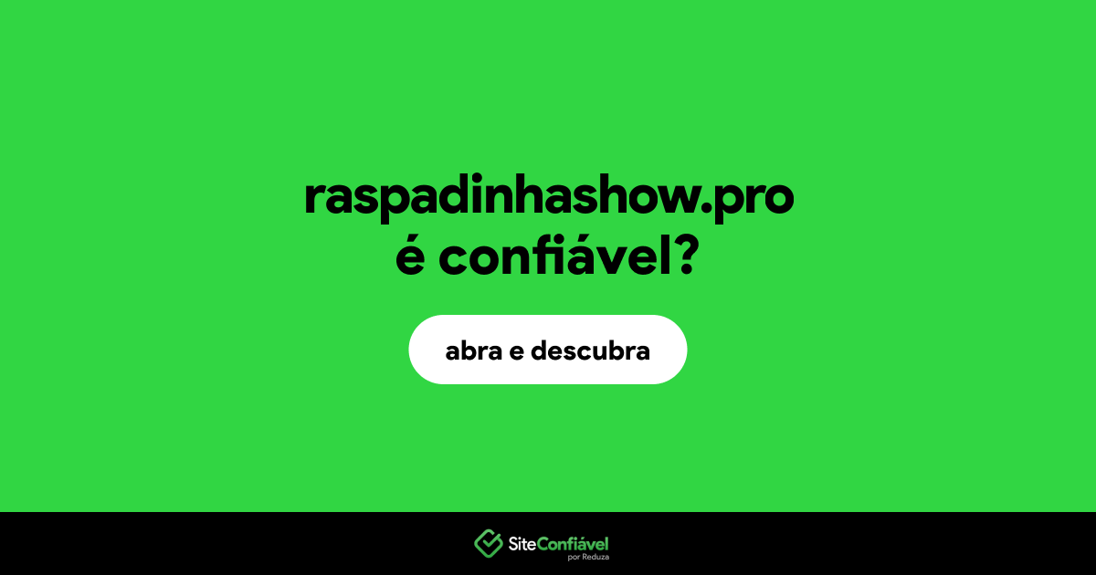 O site raspadinhashow.pro é confiável?