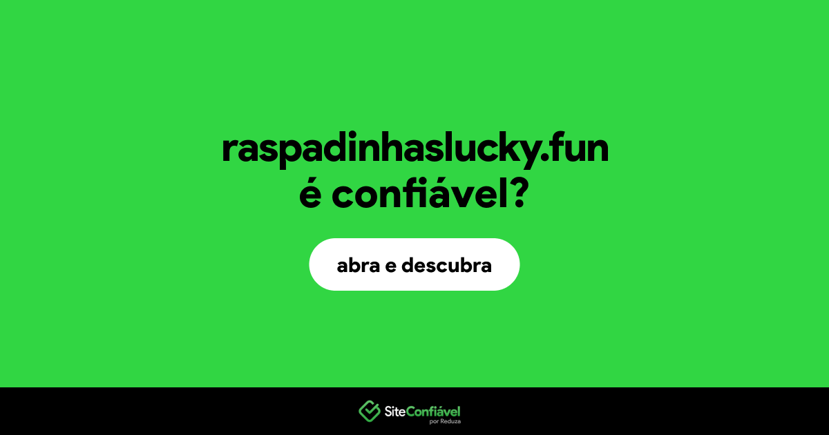 O site raspadinhaslucky.fun é confiável?