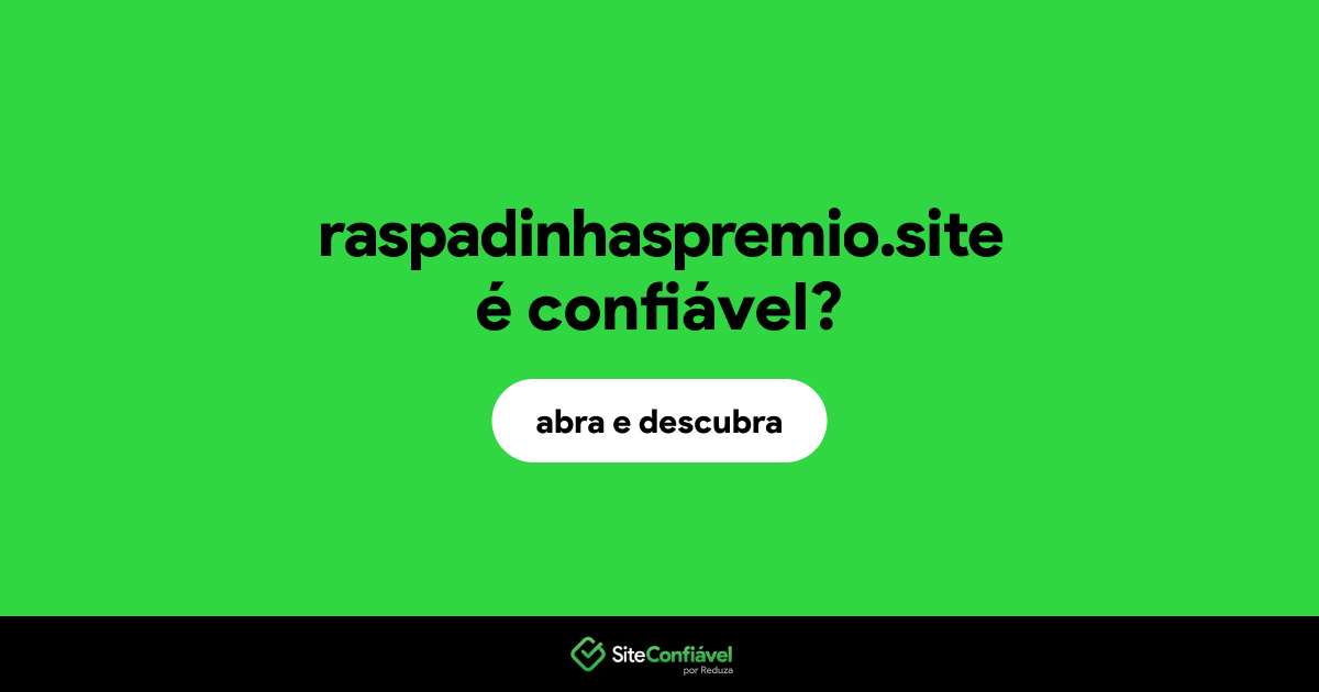 O site raspadinhaspremio.site é confiável?