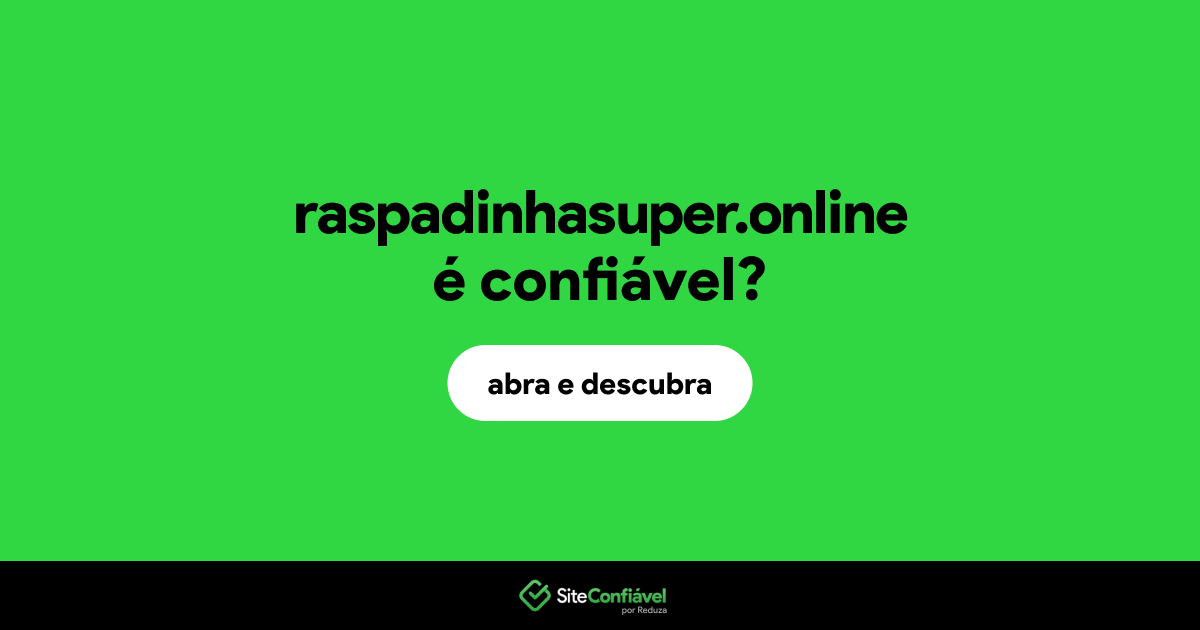 O site raspadinhasuper.online é confiável?