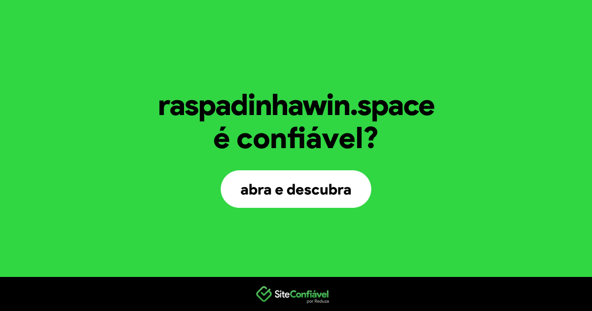O site raspadinhawin.space é confiável?