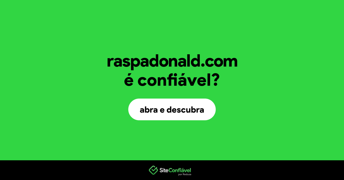 O site raspadonald.com é confiável?
