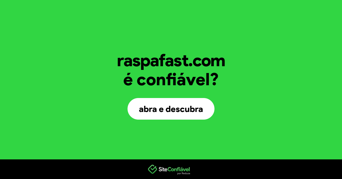 O site raspafast.com é confiável?