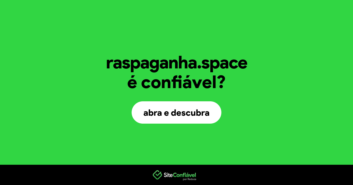 O site raspaganha.space é confiável?