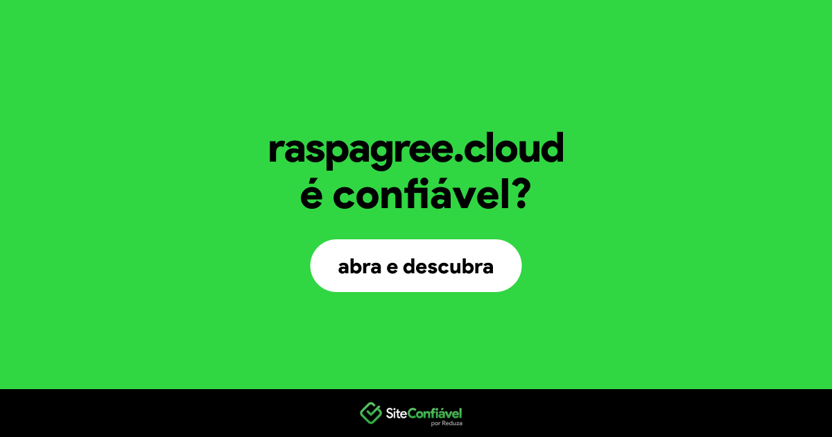 O site raspagree.cloud é confiável?