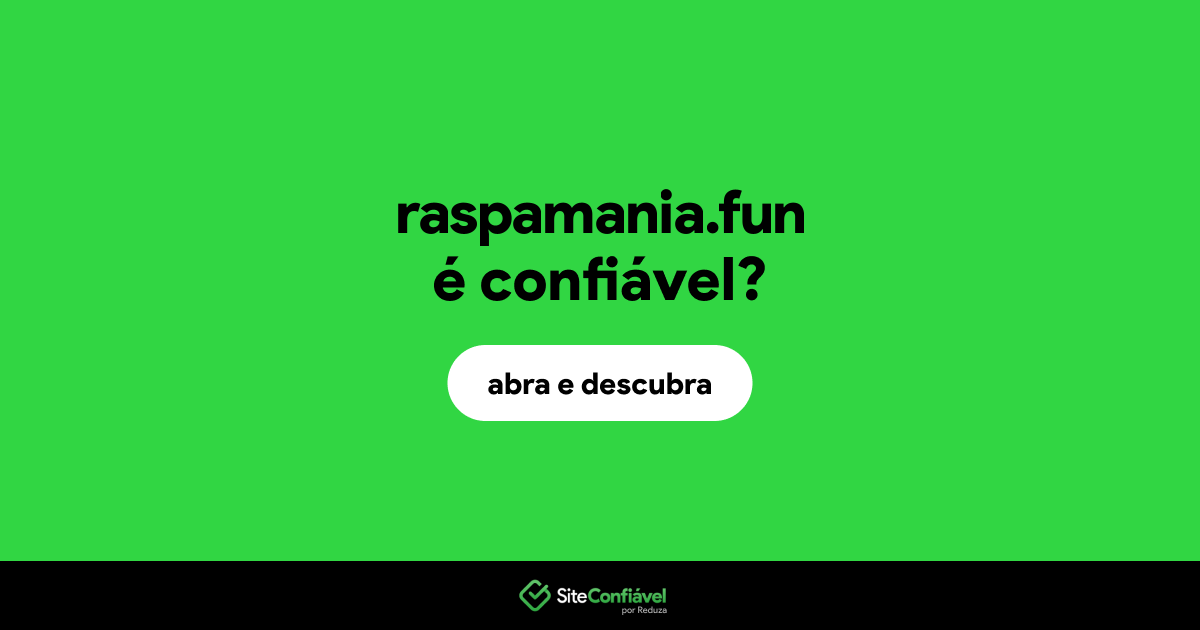O site raspamania.fun é confiável?
