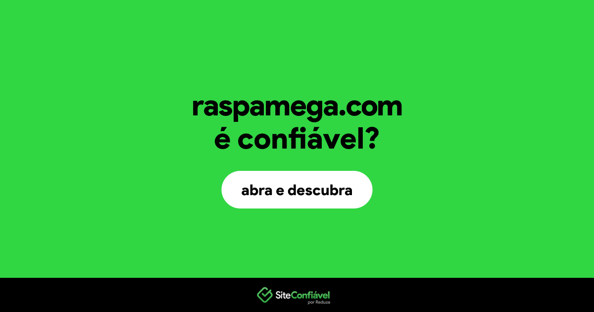 O site raspamega.com é confiável?