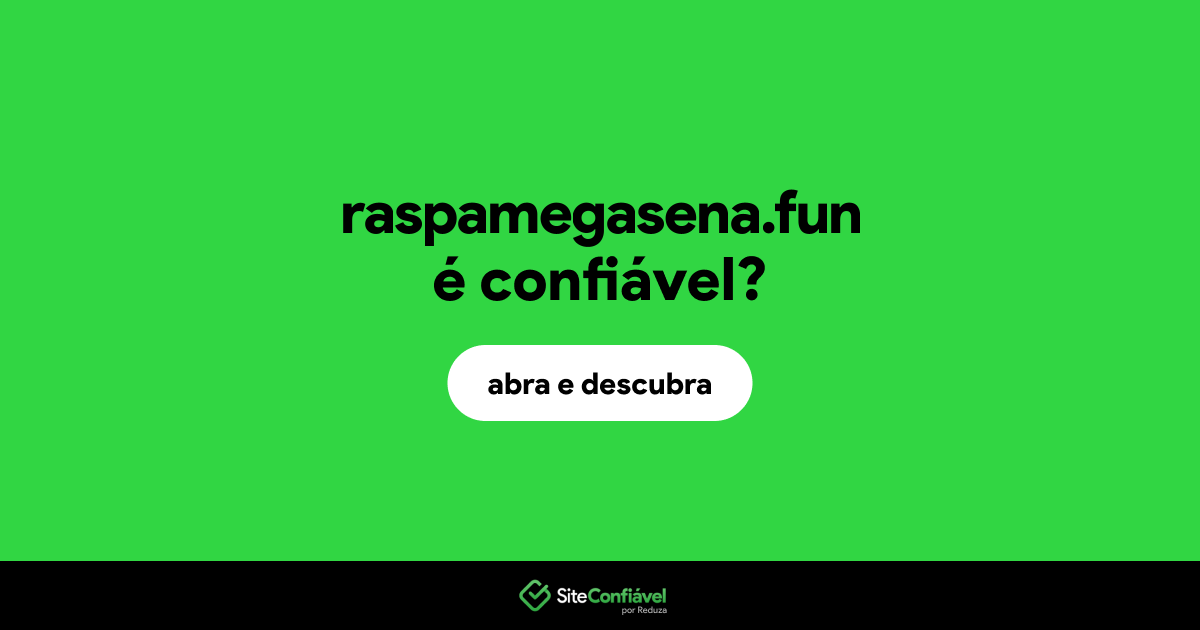 O site raspamegasena.fun é confiável?