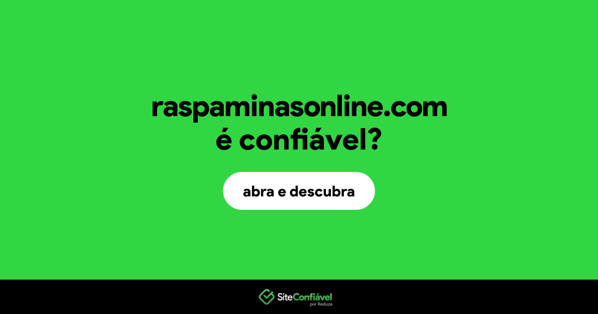 O site raspaminasonline.com é confiável?