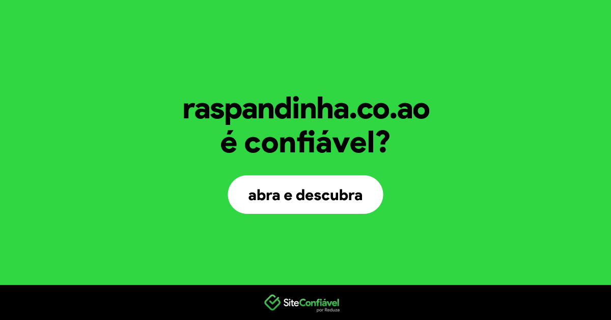 O site raspandinha.co.ao é confiável?