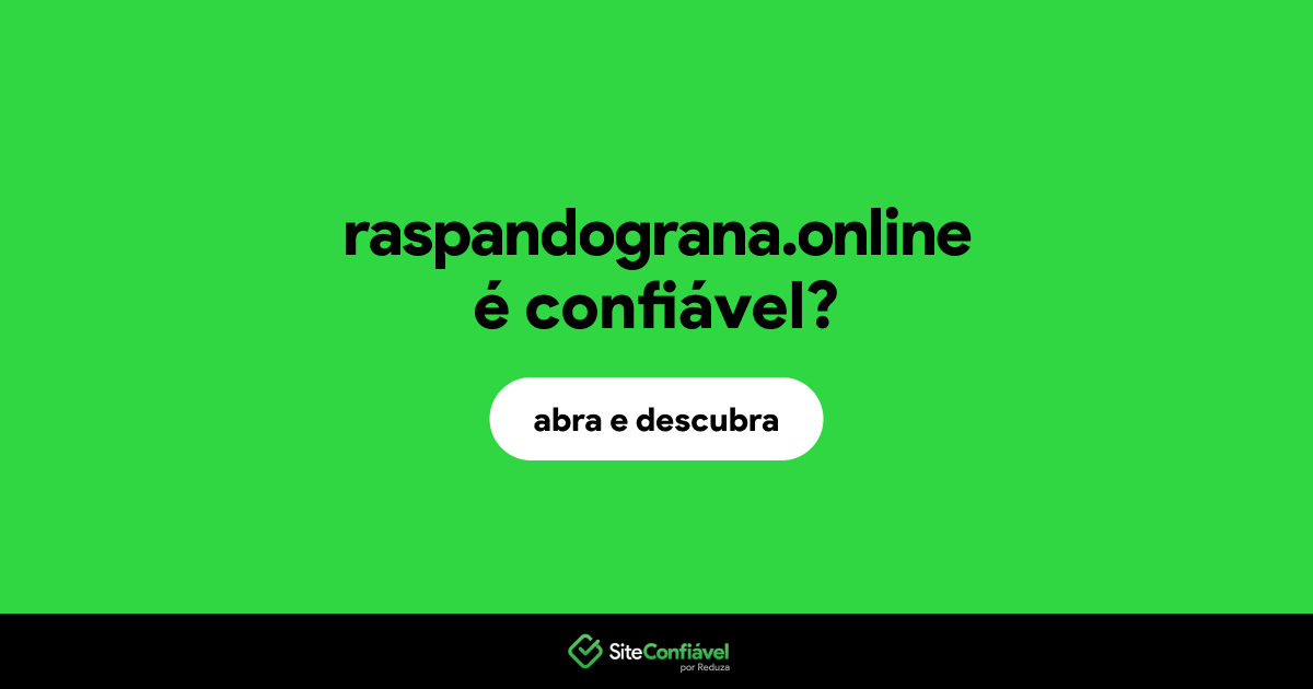 O site raspandograna.online é confiável?