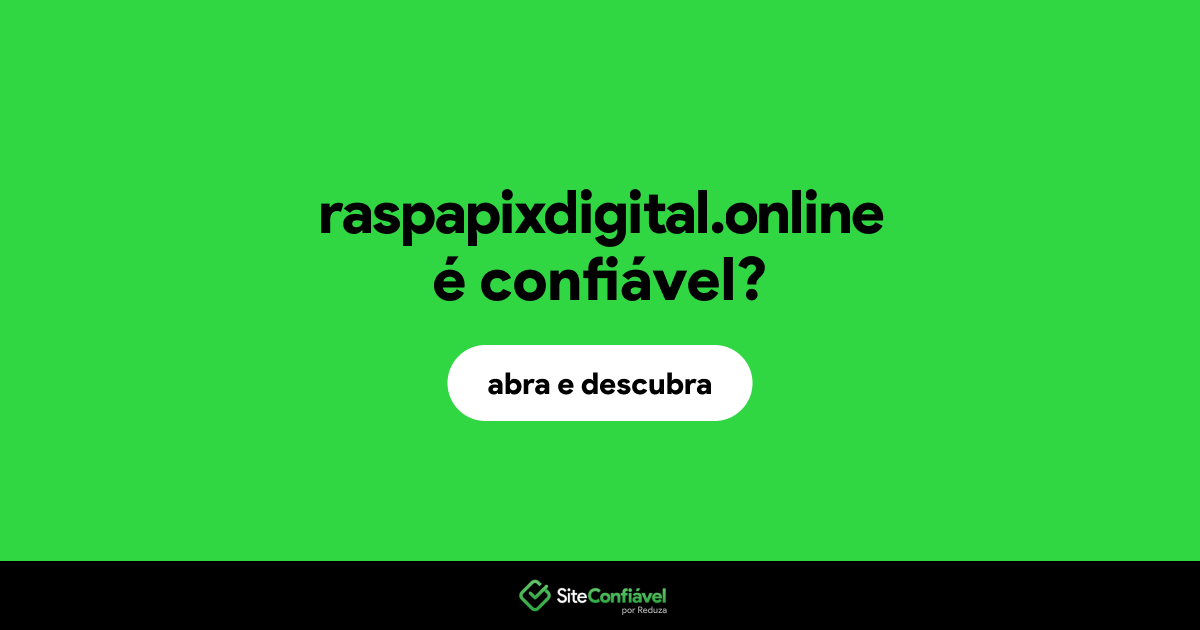 O site raspapixdigital.online é confiável?