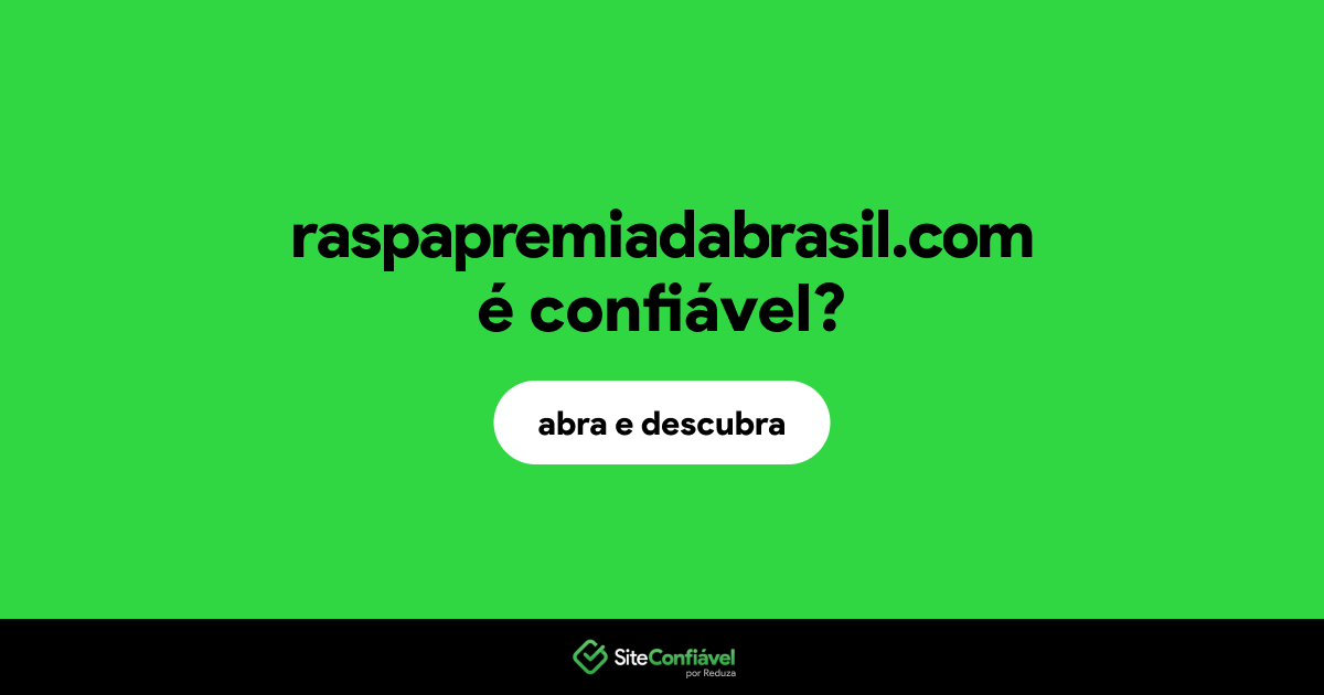 O site raspapremiadabrasil.com é confiável?