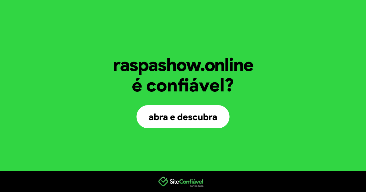 O site raspashow.online é confiável?