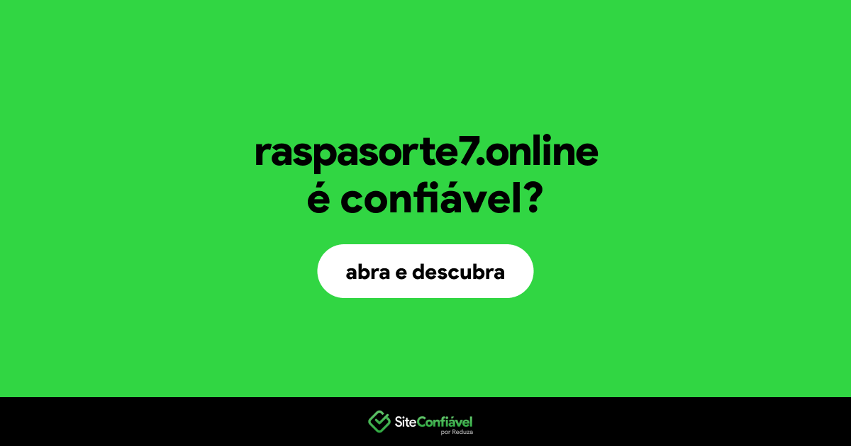 O site raspasorte7.online é confiável?