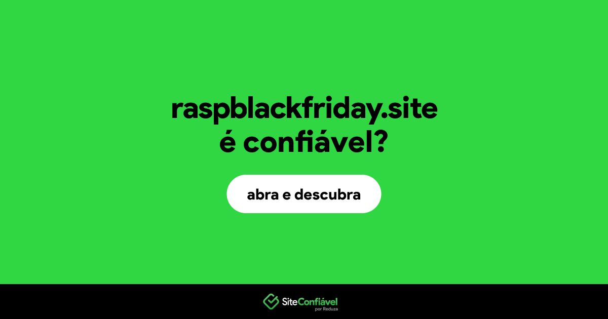 O site raspblackfriday.site é confiável?