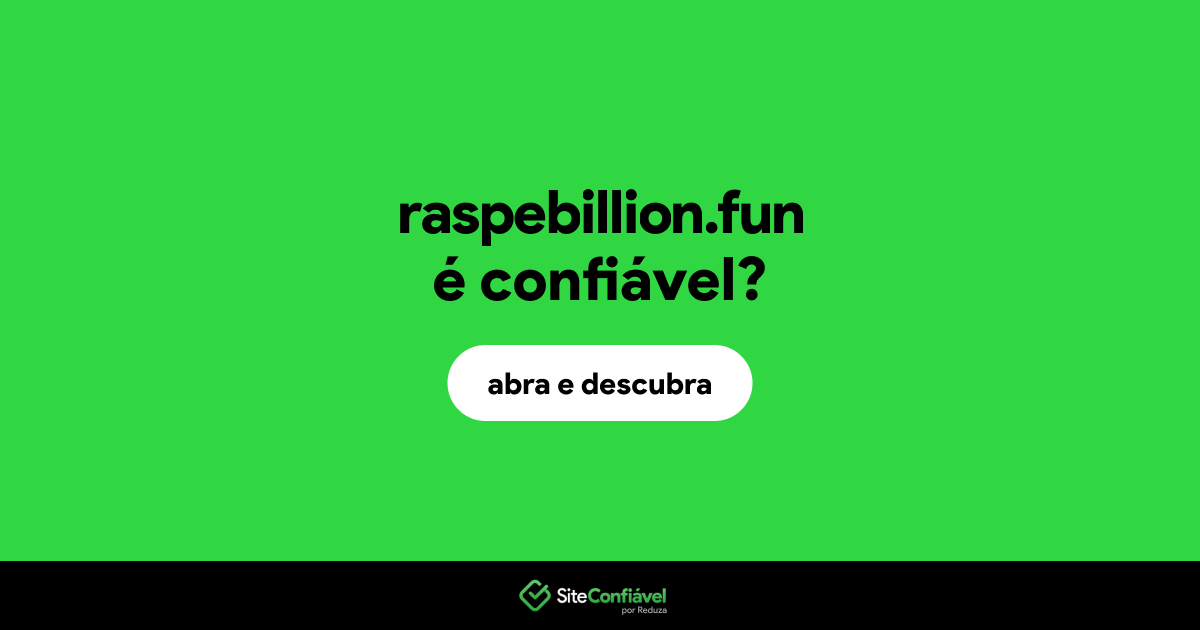O site raspebillion.fun é confiável?
