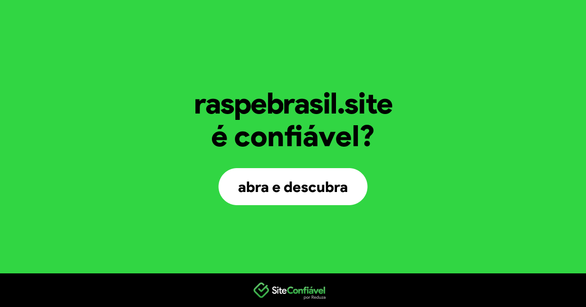O site raspebrasil.site é confiável?